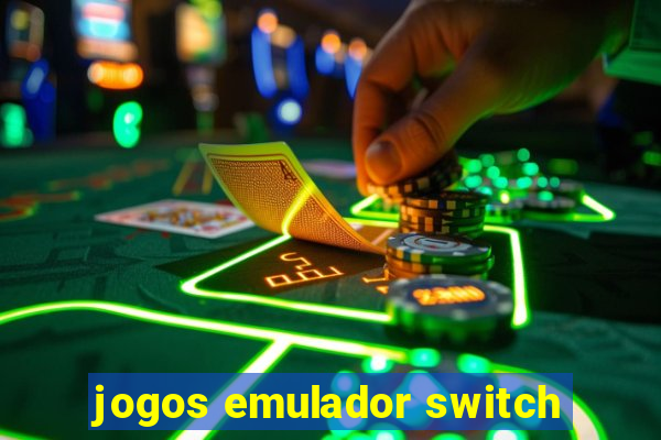 jogos emulador switch